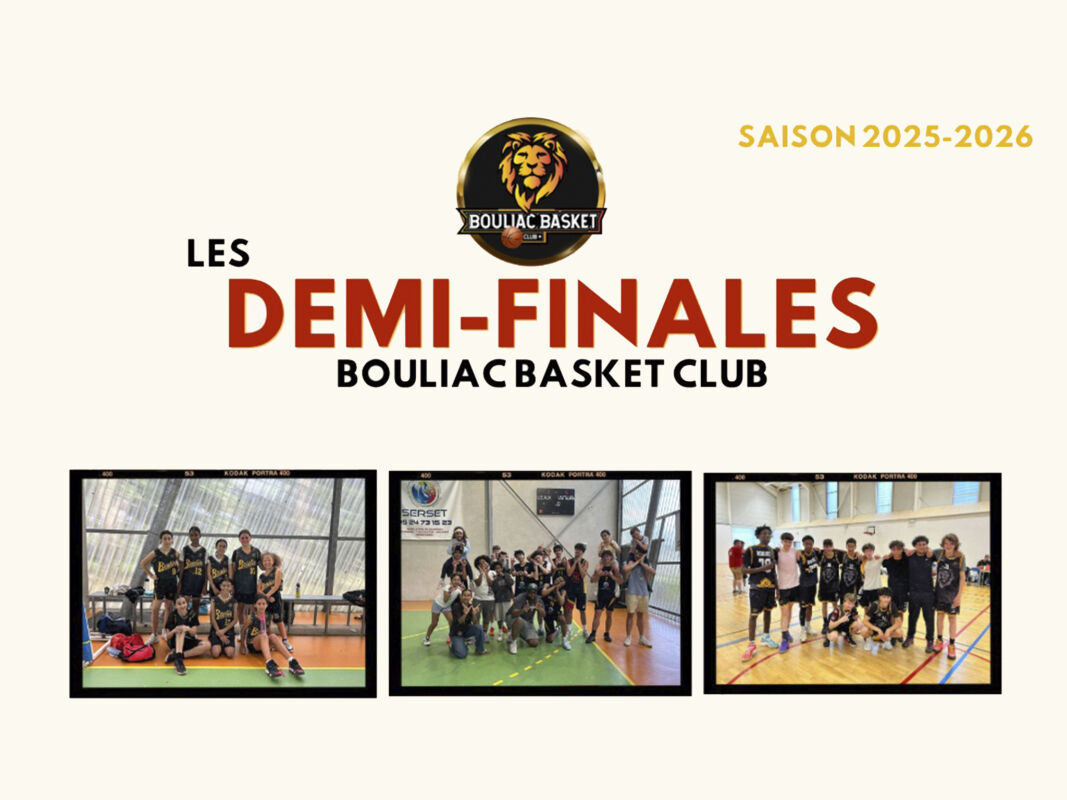 Demi-finales des équipes du Bouliac Basket Club